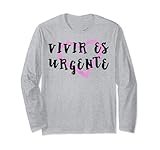Vivir Es Urgente Camiseta