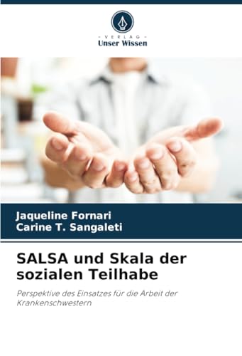 SALSA und Skala der sozialen Teilhabe: Perspektive des Einsatzes für die Arbeit der Krankenschwestern