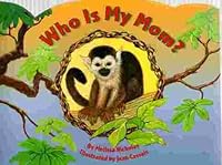 Who is my mom? by: Melissa Nicholas 2001 0821573012 Book Cover