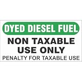 Dyed Diesel Fuel Non-Taxable Use Only Fuel Decal, 2 x 4 Inches