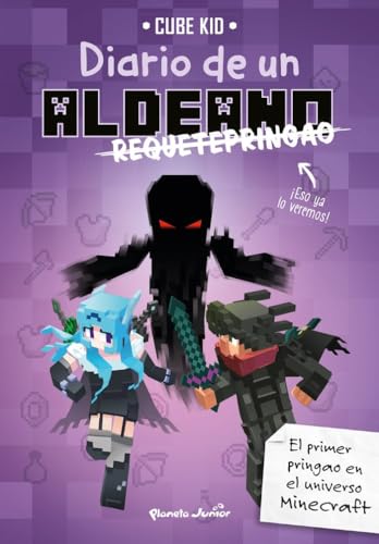 Minecraft. Diario de un aldeano requetepringao: Narrativa 6