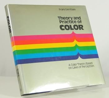 Hardcover Theory and Practice of Color: A Color Theory Based on Laws of Perception (English and Dutch Edition) Book
