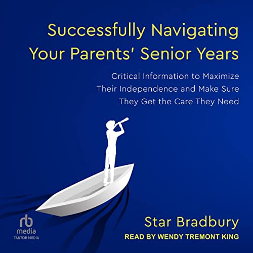 Critical Information to Maximize Their Independence and Make Sure They Get the Care They Need