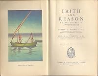 Faith and Reason A First Course In Apologetics B000F8VSZI Book Cover
