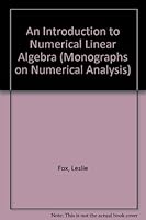 An Introduction to Numerical Linear Algebra 0198534078 Book Cover