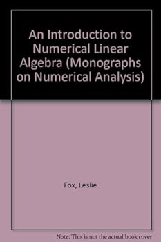 Paperback An Introduction to Numerical Linear Algebra (Monographs on Numerical Analysis) Book