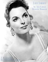 Lady Liberty: The Definitive Julie London Handbook 1492914657 Book Cover