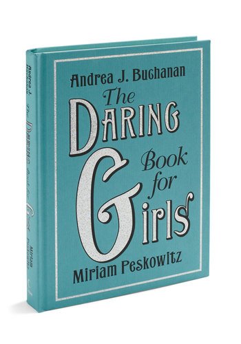 The Daring Book for Girls 073949032X Book Cover