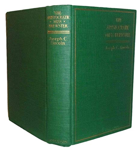 Rare - Joseph C. Lincoln THE ARISTOCRACTIC MISS... B08V8X4SWR Book Cover