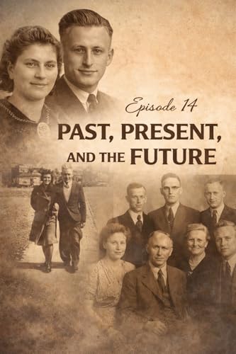 Woven in Courage Ep 14 Past, Present and the Future