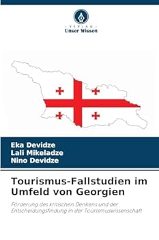Paperback Tourismus-Fallstudien im Umfeld von Georgien [German] Book