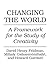 Changing the World: A Framework for the Study of Creativity