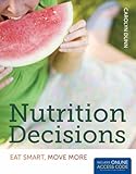 Nutrition Decisions: Eat Smart, Move More: .