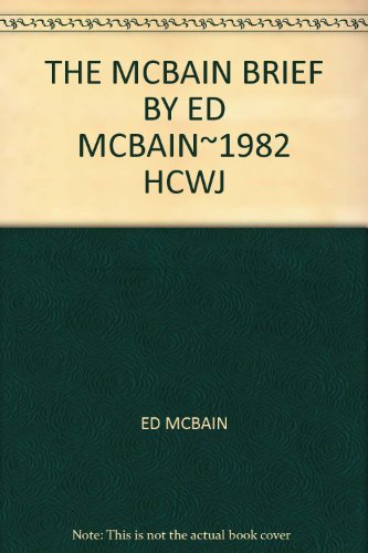 THE MCBAIN BRIEF BY ED MCBAIN~1982 HCWJ B003465RG4 Book Cover