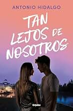 Tan lejos de nosotros (Cerca de ti 2) (Ficción)
