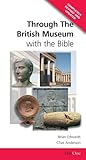 Through the British Museum with the Bible (Day One Travel Guides)