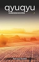Qyuqyu : Kurzgeschichten 1673254187 Book Cover