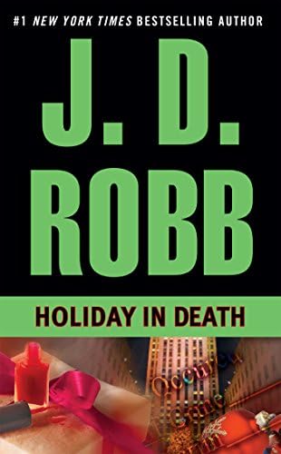 Holiday in Death: In Death, Book 7