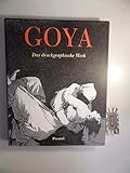 Goya: the Complete Etchings and Lithographs