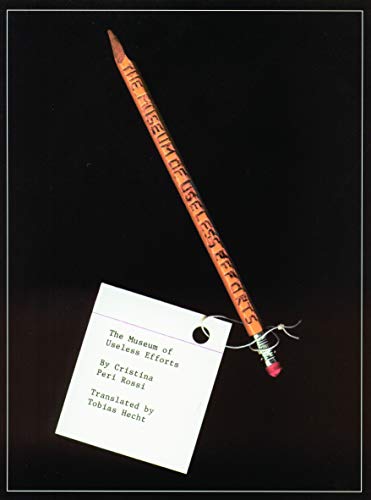 The Museum of Useless Efforts (European Women Writers)