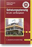 Schalungsplanung im Baubetrieb: Ein Lehr- und Übungsbuch