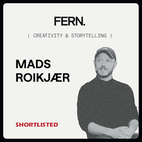 FERN. x Shortlisted - Mads Roikj&aelig;r