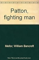 Patton, fighting man B0007DORRW Book Cover