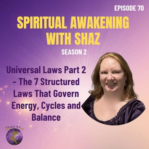 Universal Laws Part 2 &ndash; The 7 Structured Laws That Govern Energy, Cycles and Balance