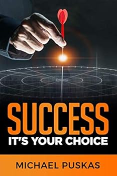 Success It's Your Choice