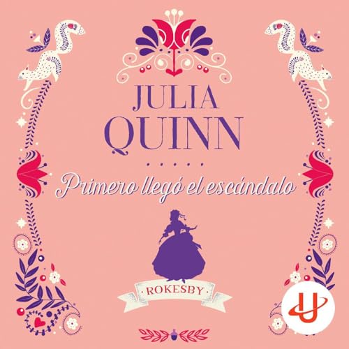 Primero llegó el escándalo: Rokesby, Vol. 4