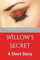 Willow’s Secret: A Short Story 108725440X Book Cover
