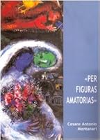 Figuras Amatorias. l'Expositio Super Cantica Canticorum Di Guglielmo Di Saint-Thierry: Esegesi E Teoria 8878390550 Book Cover