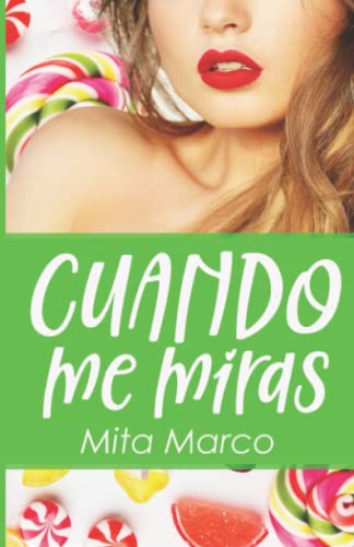 Cuando me miras (Amores de verano)