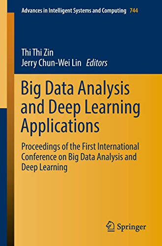 Big Data Analysis and Deep Learning Applications: Proceedings of the First International Conference on Big Data Analysis and Deep Learning