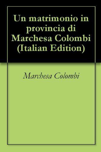 Un matrimonio in provincia di Marchesa Colombi