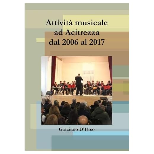 Attività musicale ad Acitrezza dal 2006 al 2017