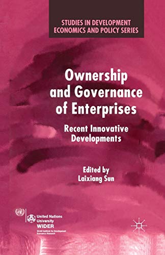 Ownership and Governance of Enterprises: Recent Innovative Developments (Studies in Development Economics and Policy)