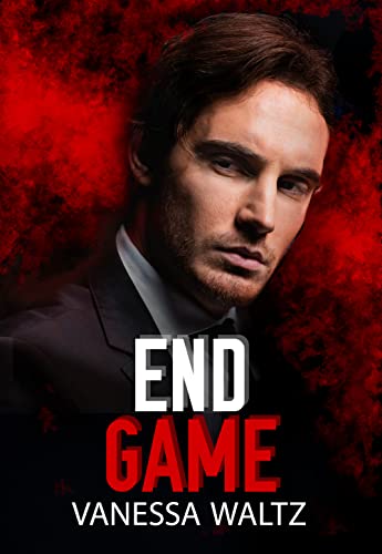 End Game (Vittorio Crime Family Book 3)