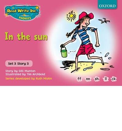 [( Read Write Inc. Phonics: Pink Set 3 Storybooks: In the Sun )] [by ...