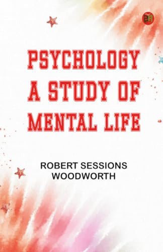 Psychology: A Study Of Mental Life