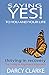 Saying Yes! to You and Your Life: Thriving in Recovery: the Living in Alignment Approach