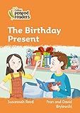 The Birthday Present: Level 4 (Collins Peapod Readers)