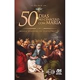 50 dias no cenáculo com Maria: Nossa Senhora de Pentecostes