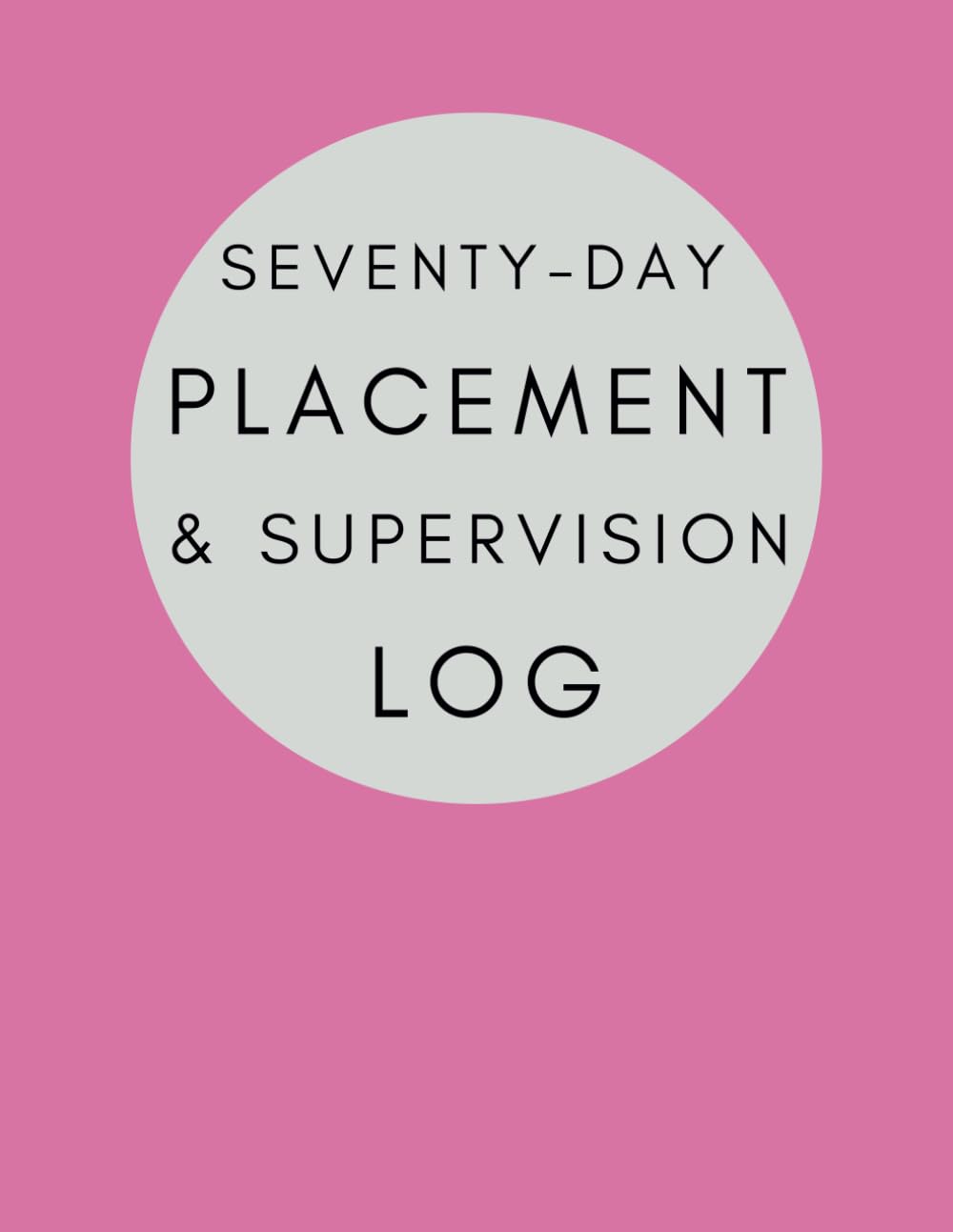 Social Work Placement & Supervision Log - 70 Day Placement: Comprehensive  planner to help with the completion of Practice Learning Documentation:  Amazon.co.uk: Parks, Sarah: Books