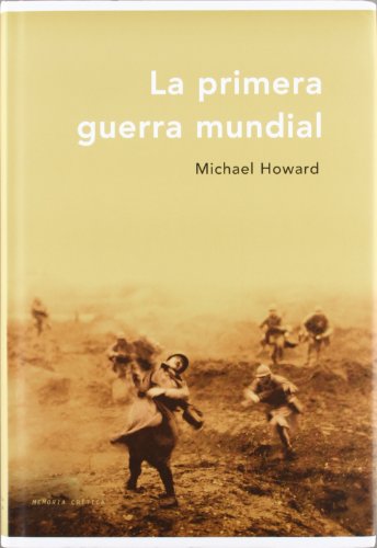La primera guerra mundial (Memoria Crítica)