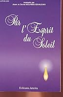 Par l'esprit du Soleil 2904616411 Book Cover