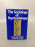 The Sociology of Psychotherapy 0876680937 Book Cover
