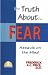 The Truth About Fear: Assault on the Mind