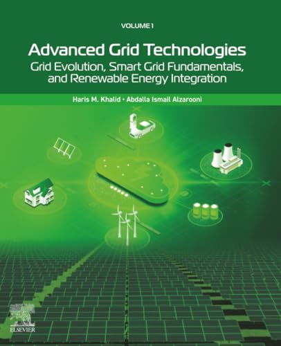 Advanced Grid Technologies, Volume 1: Grid Evolution, Smart Grid Fundamentals,