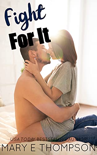 Fight For It (Better In Bed Book 3)